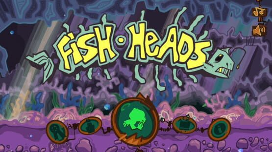 Screenshot Fish Heads
