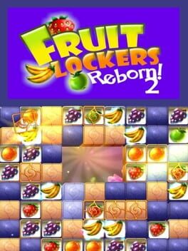 Cover Fruit Lockers Reborn! 2
