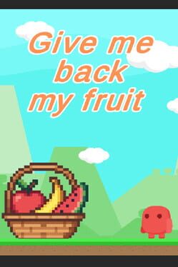 Cover Give Me Back My Fruit