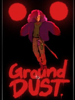 Cover Ground to Dust