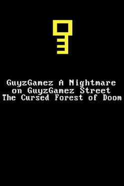 Cover GuyzGamez A Nightmare on GuyGamez Street: The Cursed Forest of Doom