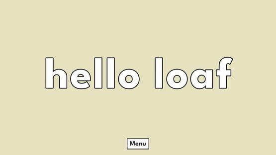 Screenshot Hello Loaf