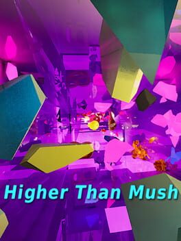 Cover Higher Than Mush