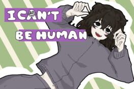 Cover I Can't Be Human