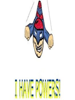 Cover I Have Powers!