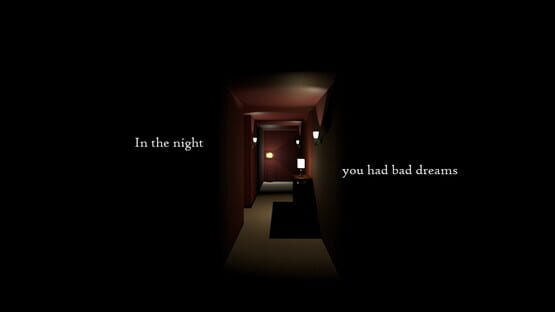 Screenshot In The Night You Had Bad Dreams