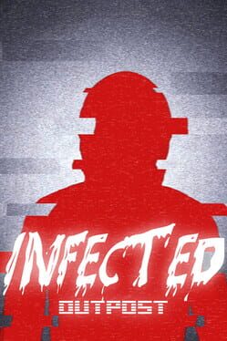 Cover Infected: Outpost