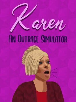 Cover Karen: An Outrage Simulator