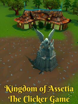 Cover Kingdom of Assetia: The Clicker Game