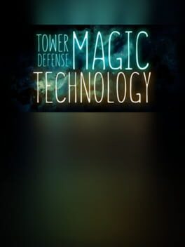 Cover Magic Technology: Tower Defense