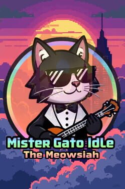 Cover Mister Gato Idle: The Meowsiah