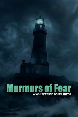 Cover Murmurs of Fear: A Whisper of Loneliness