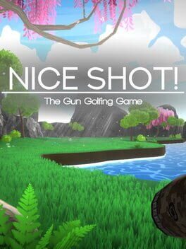 Cover Nice Shot! The Gun Golfing Game