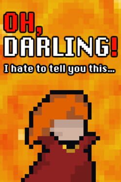 Cover Oh Darling! I Hate To Tell You This...