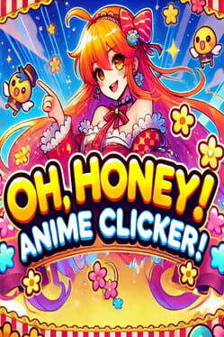 Cover Oh, honey! Anime clicker!