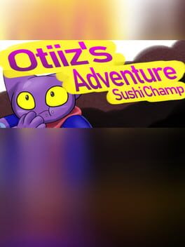 Cover Otiiz's adventure - Sushi Champ