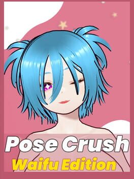 Cover Pose Crush: Waifu Edition