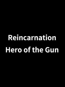 Cover Reincarnation: Hero of the Gun