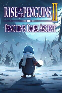 Cover Rise of the Penguins 2: Penguin's Dark Ascent
