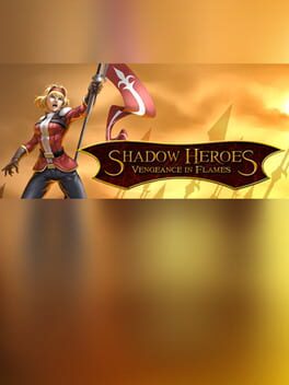 Cover Shadow Heroes: Vengeance In Flames