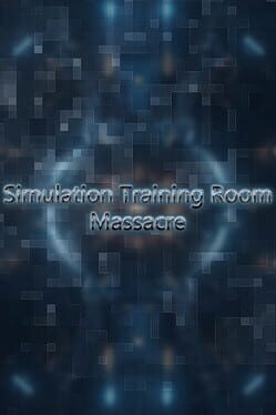 Cover Simulation Training Room: Massacre