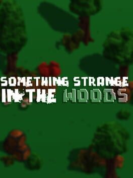 Cover Something Strange in the Woods