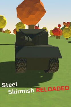 Cover Steel Skirmish: Reloaded