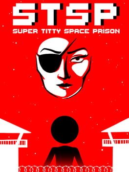 Cover STSP: Super Titty Space Prison