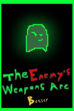 Cover The Enemy Weapons Are Better