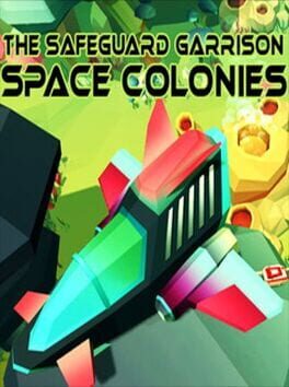 Cover The Safeguard Garrison: Space Colonies