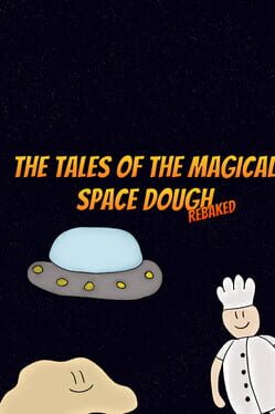 Cover The Tales of the Magical Space Dough: Rebaked