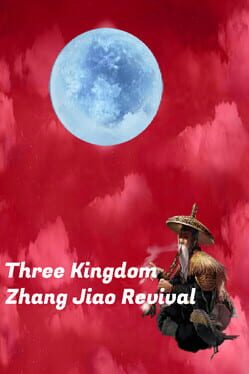 Cover Three Kingdom: Zhang Jiao Revival
