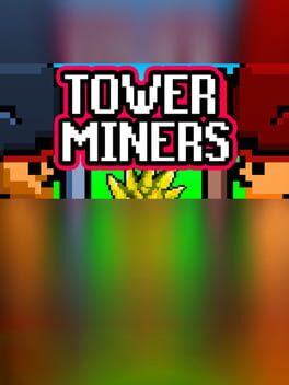 Cover Tower Miners