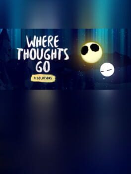 Cover Where Thoughts Go: Resolutions