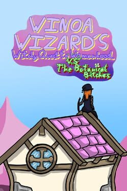 Cover Winoa Wizard's Witchy Quest to Womanhood vs. the Botanical Bitches