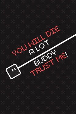 Cover You Will Die a Lot Buddy, Trust Me!