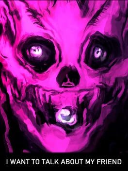 Cover I Want to Talk About My Friend