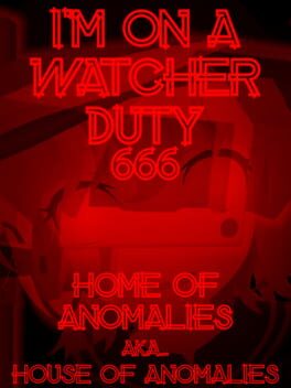 Cover I'm On a Watcher Duty 6: Home of Anomalies