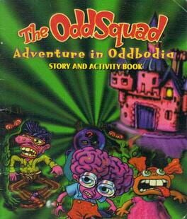 Cover The Odd Squad Adventure in Oddbodia