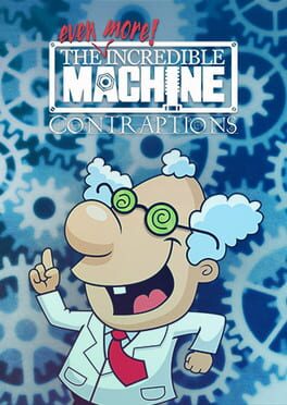 Cover The Incredible Machine: Even More Contraptions