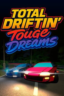 Cover Total Driftin': Touge Dreams