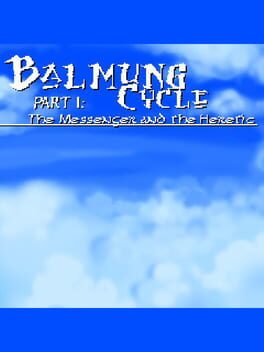 Cover Balmung Cycle Part I: The Messenger and the Heretic
