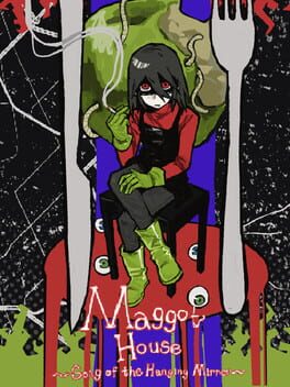 Cover Maggot House: Song of the Hanging Mirror