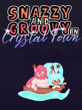 Cover Snazzy and Groovy in Crystal Town