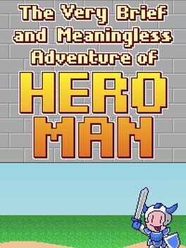 Cover The Very Brief and Meaningless Adventure of Hero Man
