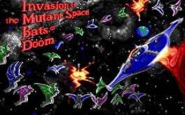 Cover Invasion of the Mutant Space Bats of Doom