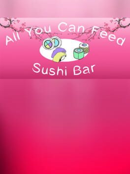 Cover All You Can Feed: Sushi Bar