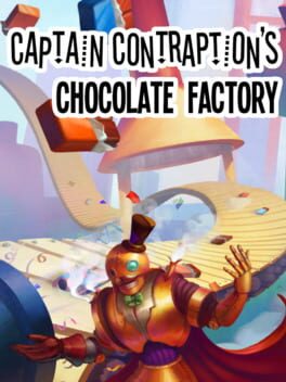 Cover Captain Contraption's Chocolate Factory