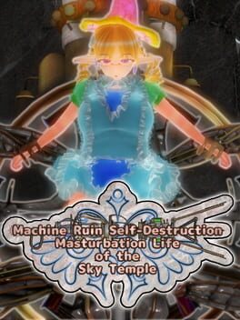Cover Machine Ruin Self-Destruction Masturbation Life of the Sky Temple