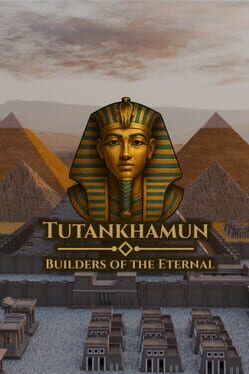 Cover Tutankhamun: Builders of the Eternal